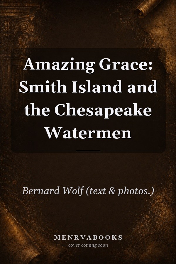 Amazing Grace Smith Island & the Chesapeake Watermen