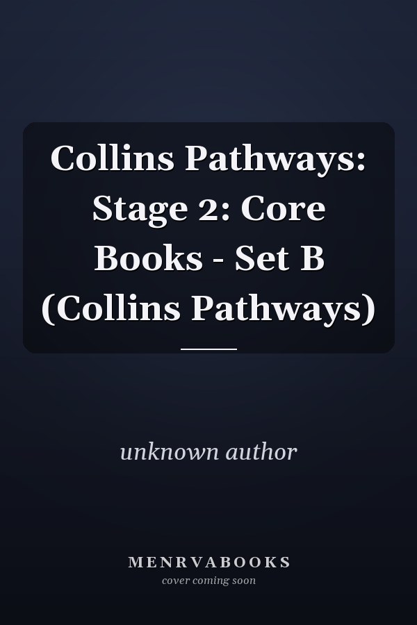 Collins Pathways: Stage 2: Core Books - Set B (Collins Pathways)
