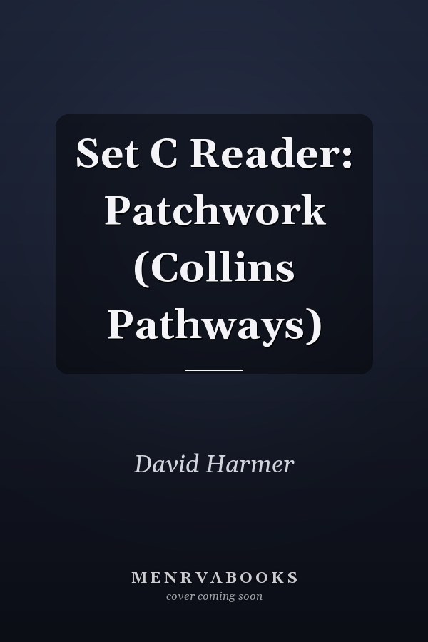 Set C Reader: Patchwork (Collins Pathways)