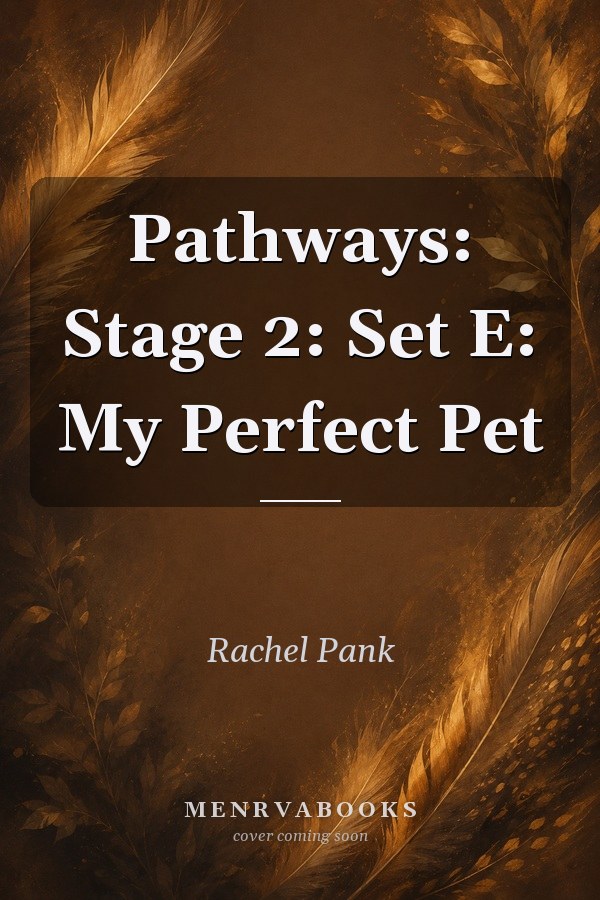 Pathways: Stage 2: Set E: My Perfect Pet (Collins Pathways)