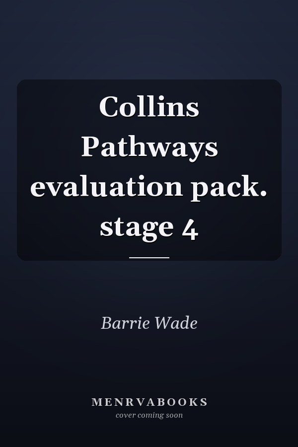 Collins Pathways evaluation pack. stage 4