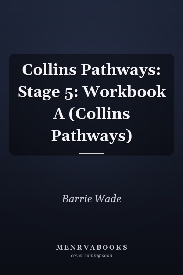 Collins Pathways: Stage 5: Workbook A (Collins Pathways)