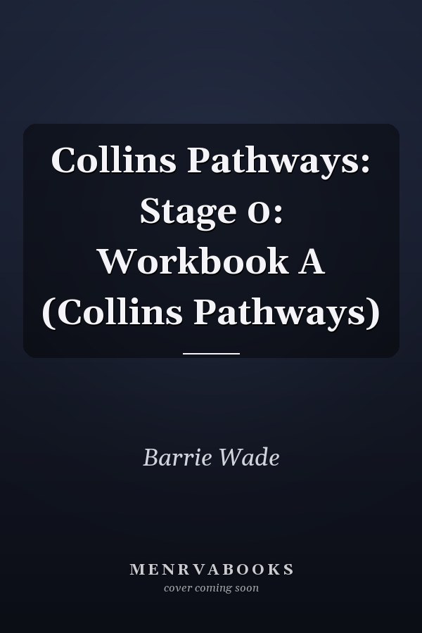 Collins Pathways: Stage 0: Workbook A (Collins Pathways)