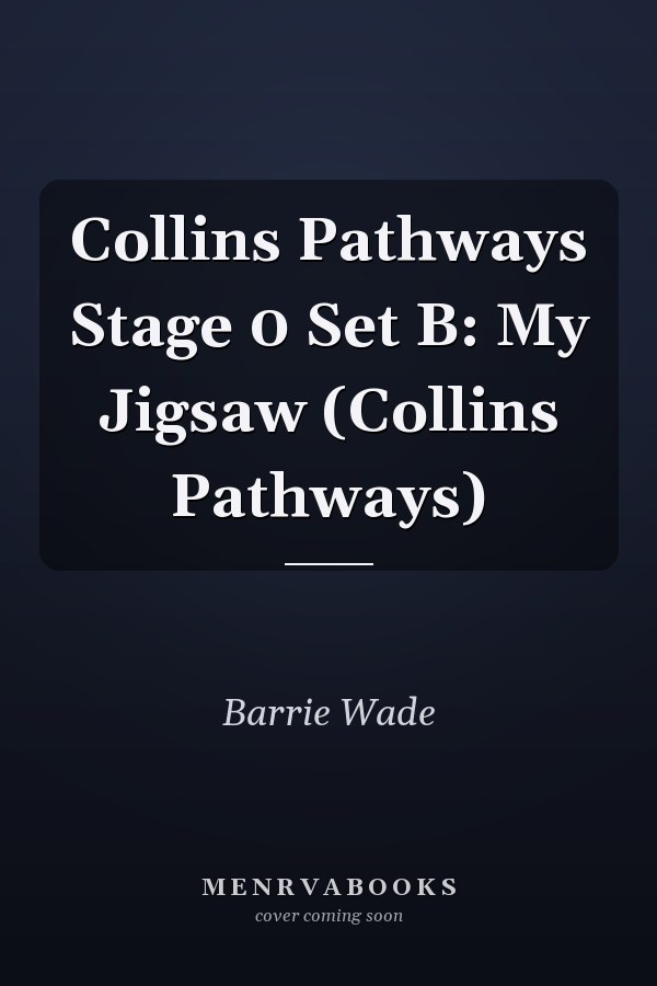 Collins Pathways Stage 0 Set B: My Jigsaw (Collins Pathways)