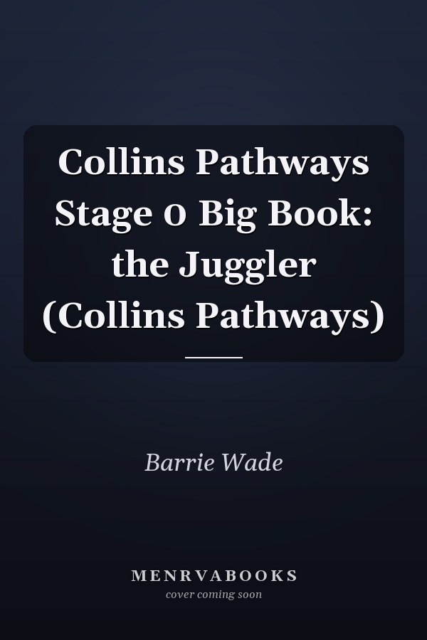 Collins Pathways Stage 0 Big Book: the Juggler (Collins Pathways)