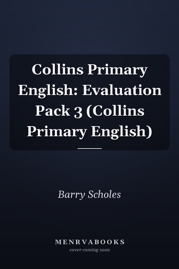 Collins Primary English: Evaluation Pack 3