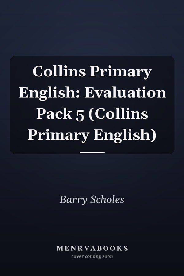 Collins Primary English: Evaluation Pack 5