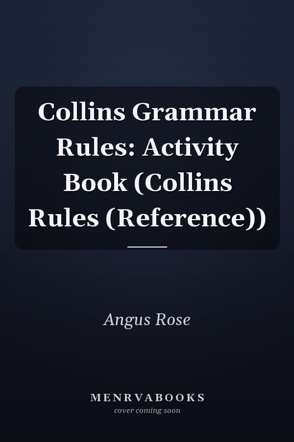 Collins Grammar Rules: Activity Book