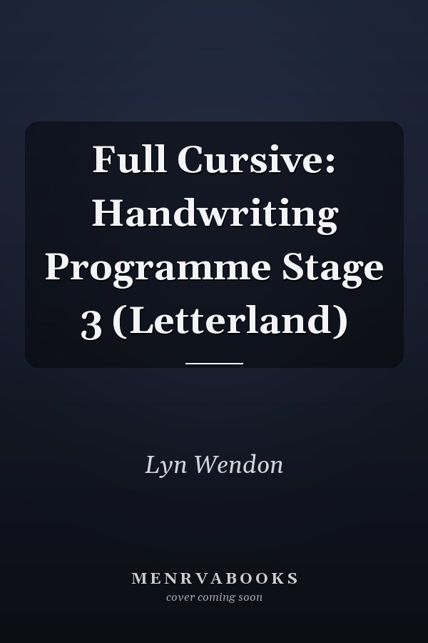 Full Cursive: Handwriting Programme Stage 3 (Letterland)