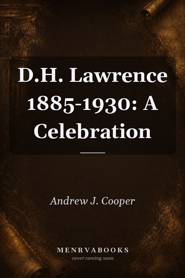 D.H. Lawrence 1885-1930: A Celebration