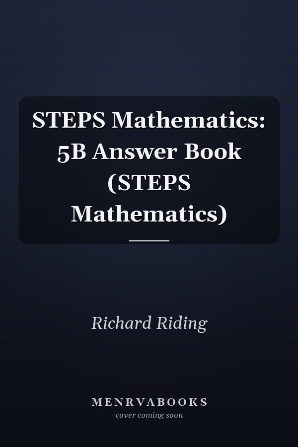 STEPS Mathematics: 5B Answer Book (STEPS Mathematics)