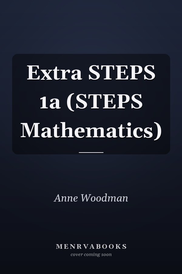 Extra STEPS 1a (STEPS Mathematics)