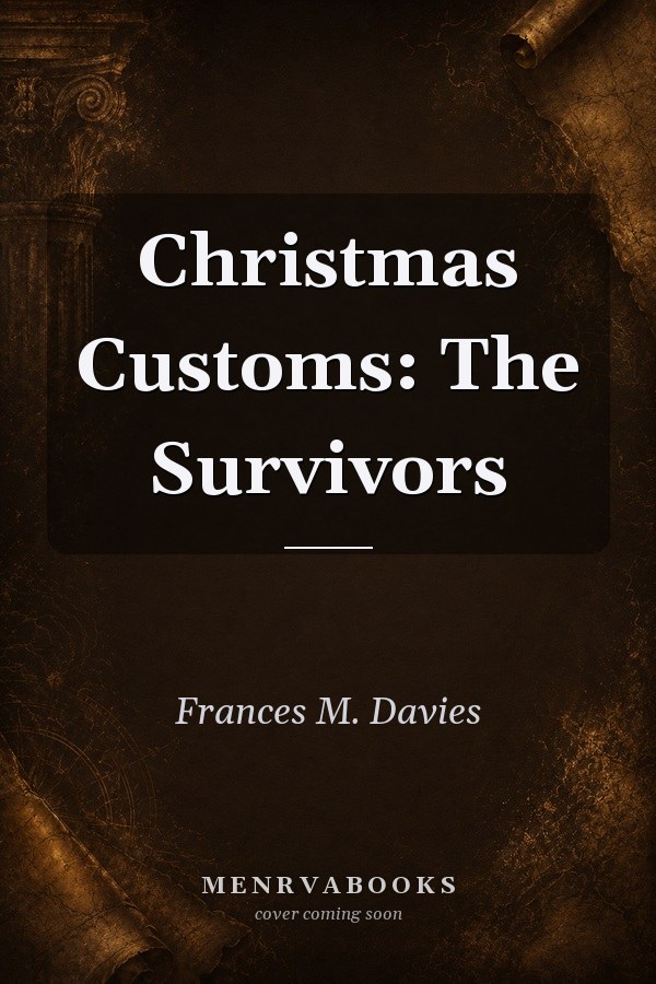 Christmas Customs: The Survivors