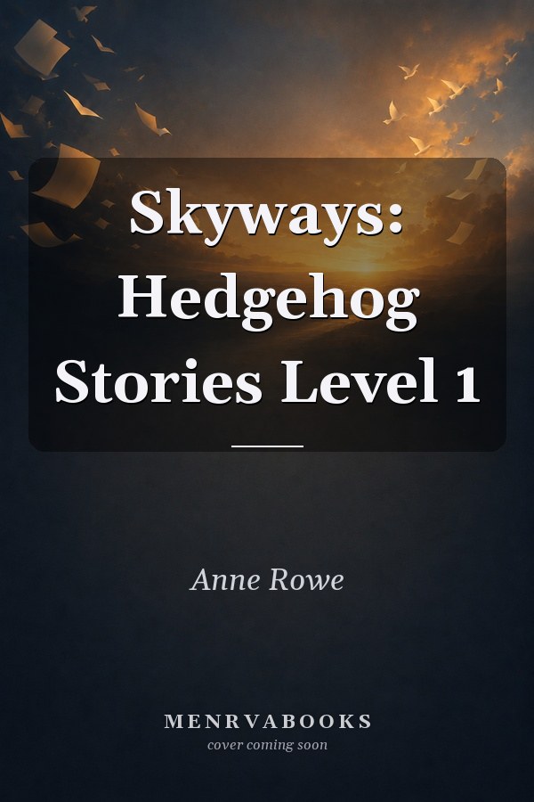 Skyways: Hedgehog Stories Level 1