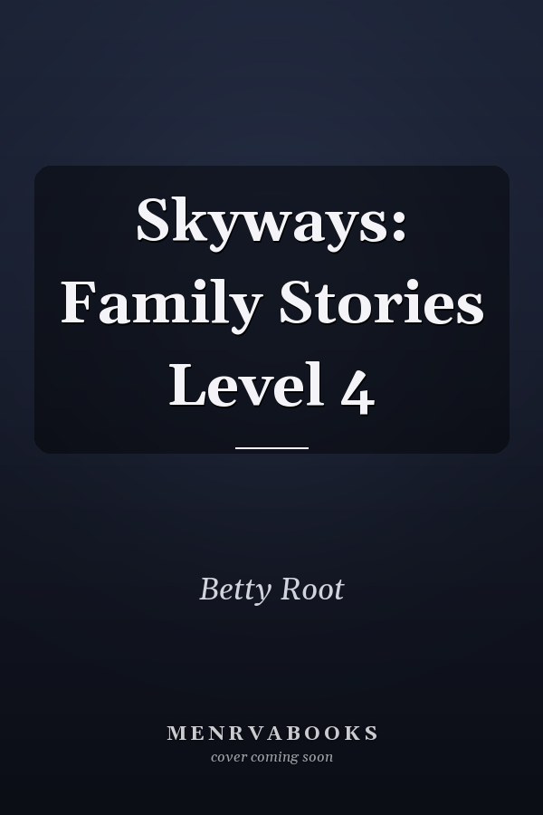 Skyways: Family Stories Level 4
