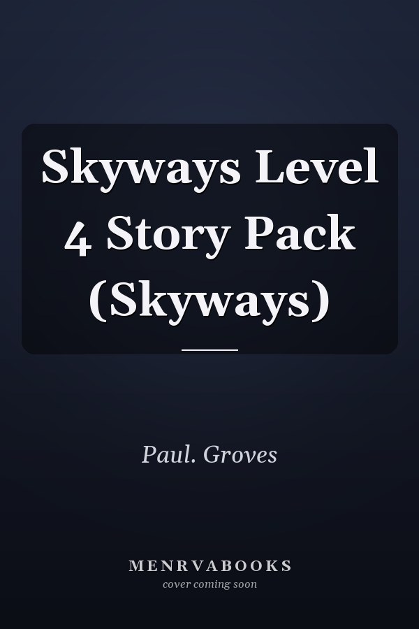 Skyways Level 4 Story Pack (Skyways)