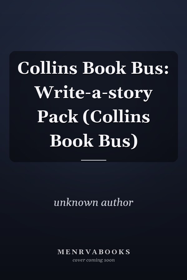 Collins Book Bus: Write-a-story Pack (Collins Book Bus)
