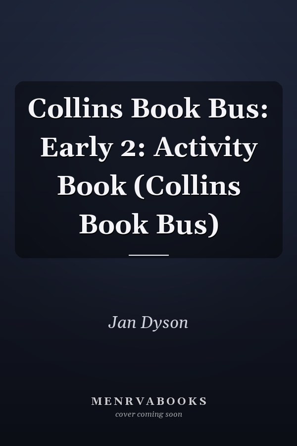 Collins Book Bus: Early 2: Activity Book (Collins Book Bus)