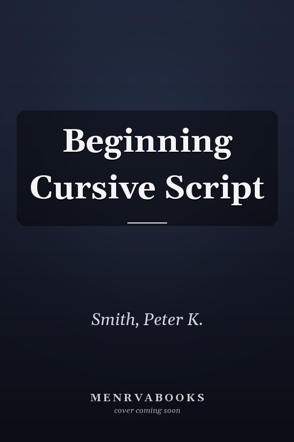 Beginning Cursive Script