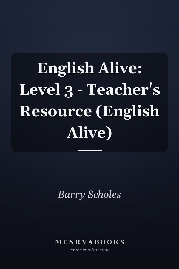 English Alive: Level 3 - Teacher's Resource