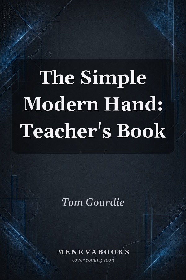 The Simple Modern Hand: Teacher's Book