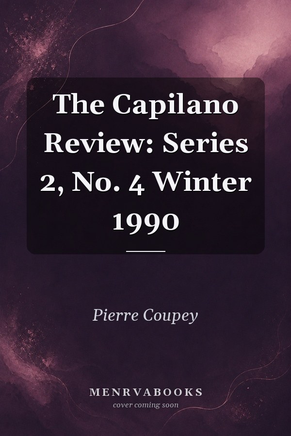 The Capilano Review: Series 2, No. 4 Winter 1990