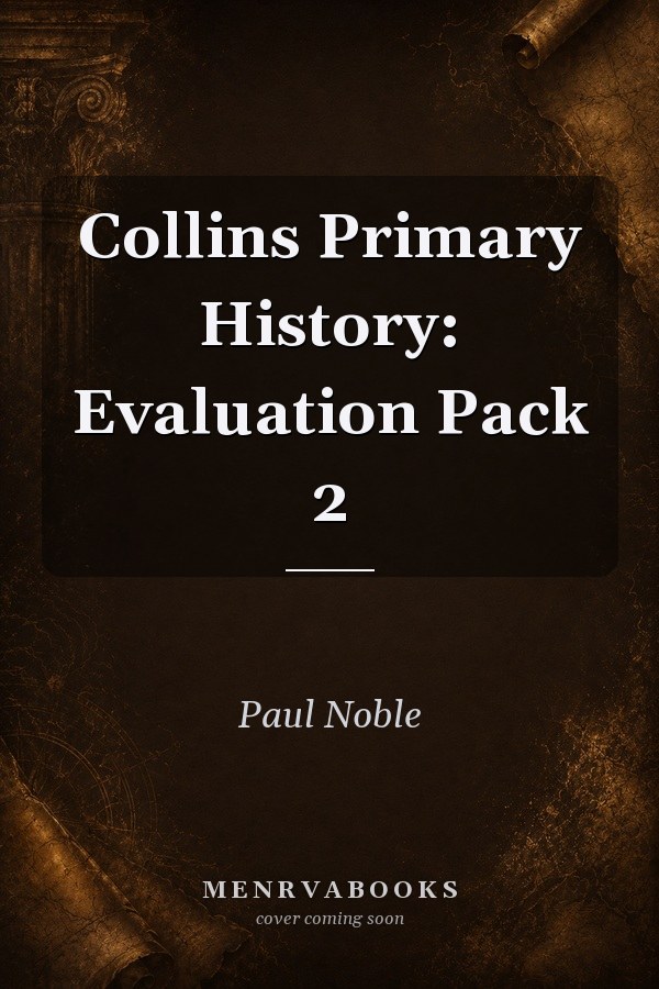 Collins Primary History: Evaluation Pack 2