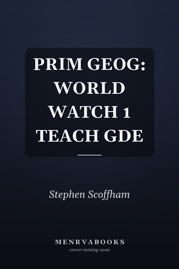 Prim Geog: World Watch 1 Teach Gde
