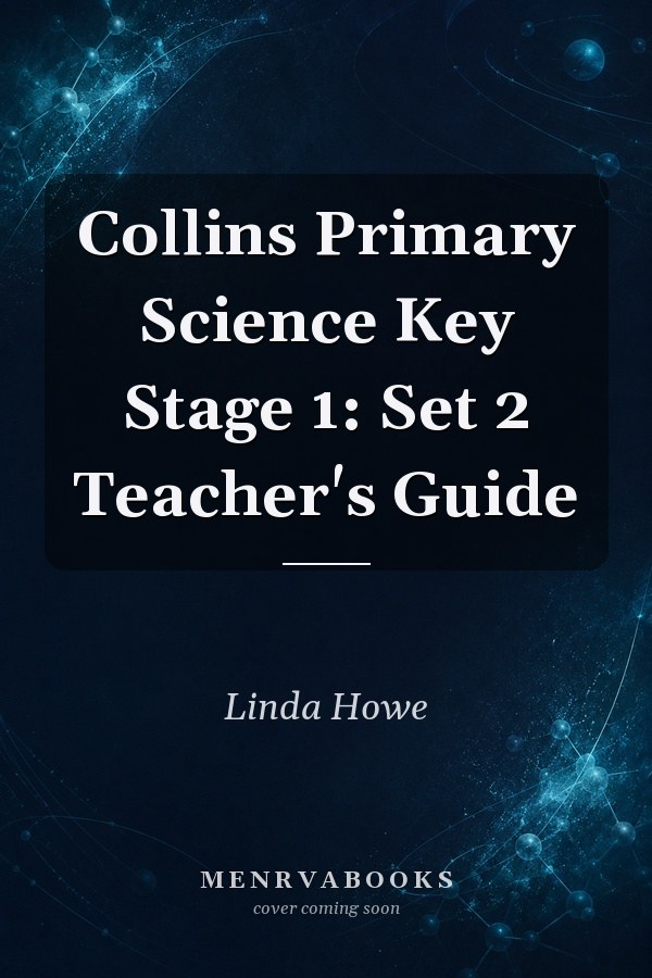 Collins Primary Science Key Stage 1: Set 2 Teacher's Guide