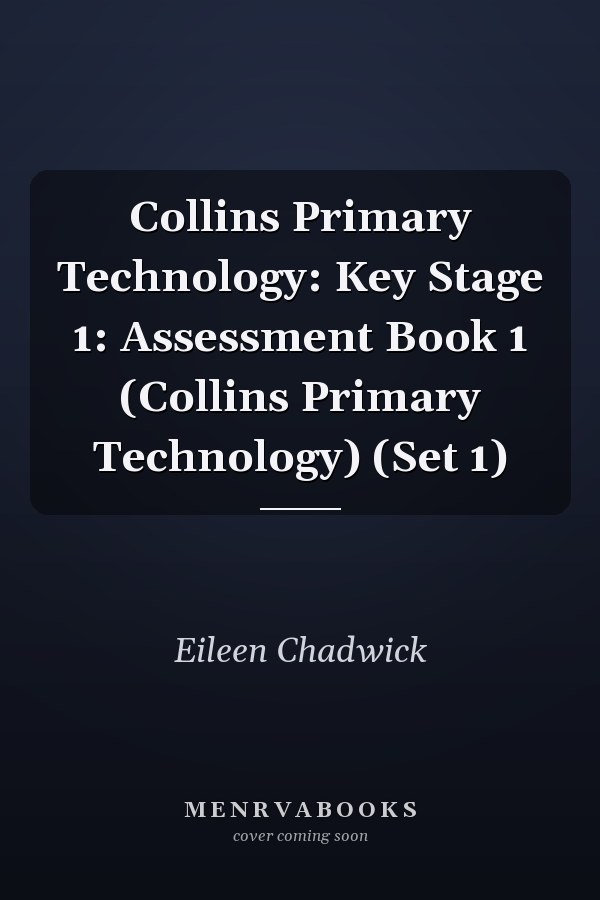 Collins Primary Technology: Key Stage 1: Assessment Book 1 (Collins Primary Technology) (Set 1)