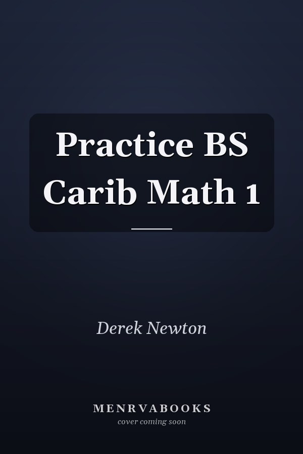 Practice BS Carib Math 1