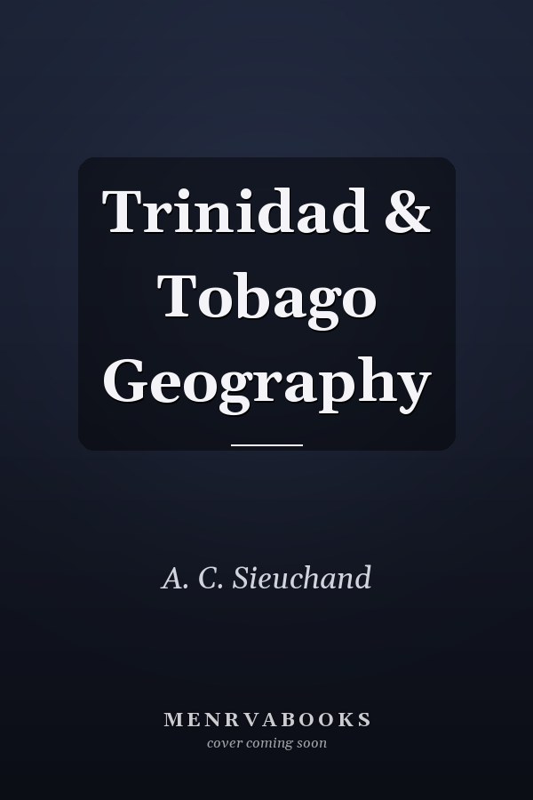 Trinidad & Tobago Geography