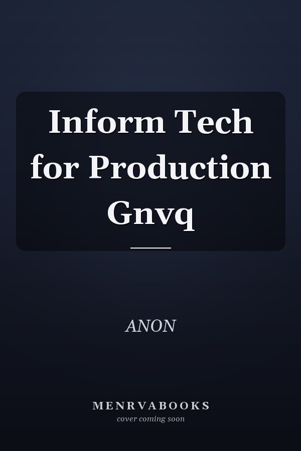Information Technology for Production GNVQ