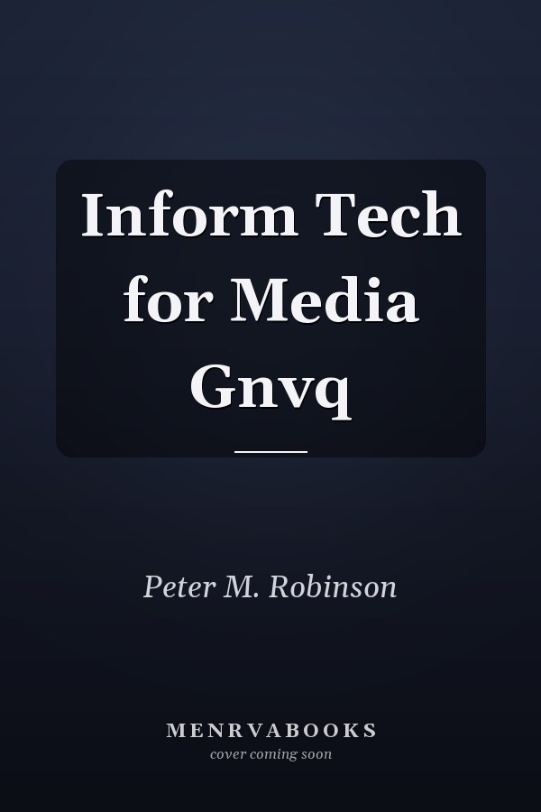Information Technology for Media GNVQ