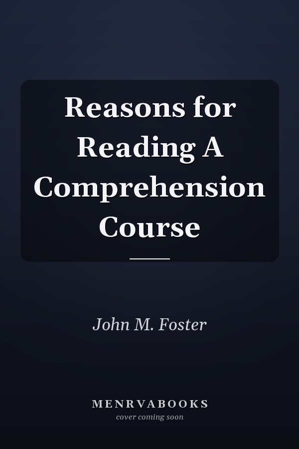 Reasons for Reading: A Comprehension Course