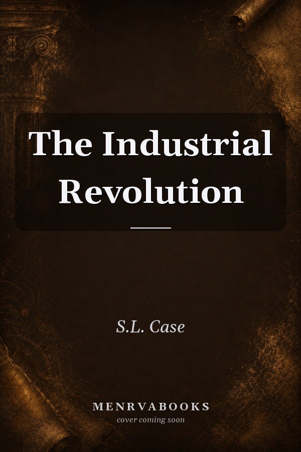 The Industrial Revolution (Knowing British History)