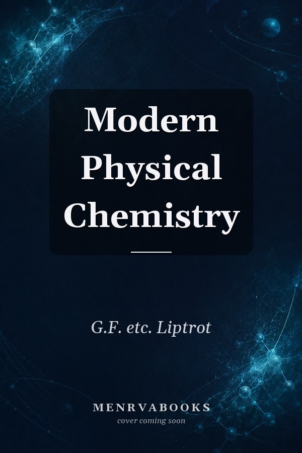 Modern Physical Chemistry