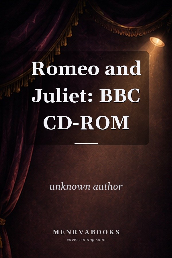 Romeo and Juliet: BBC CD-ROM