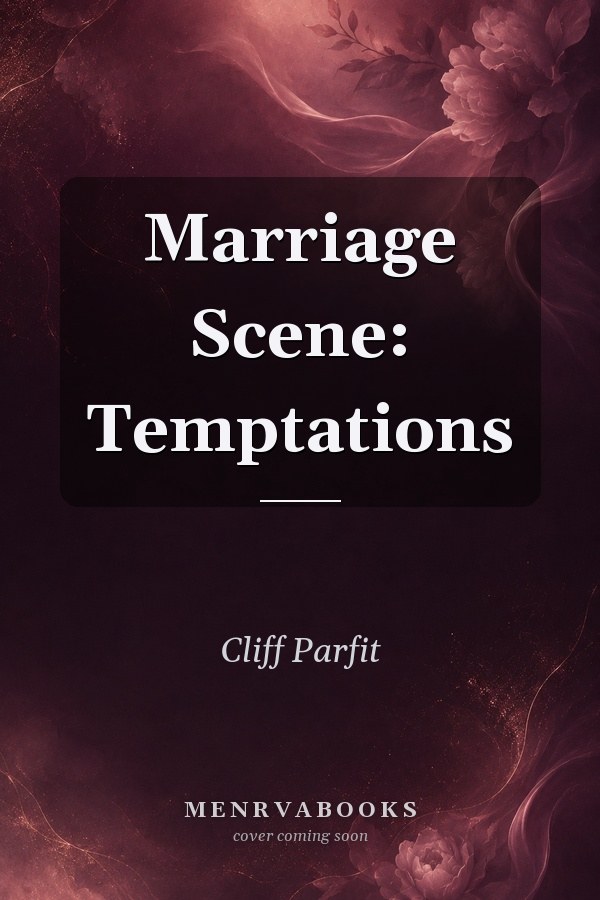 Marriage Scene: Temptations