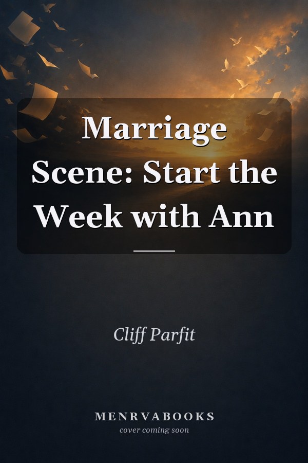 Marriage Scene: Start the Week with Ann