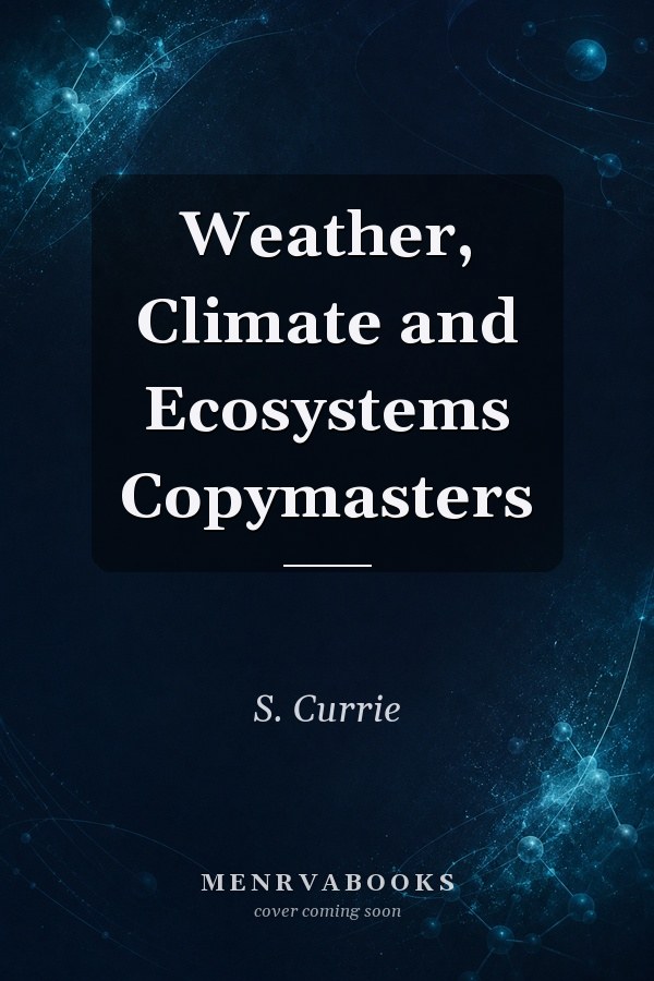 Weather, Climate and Ecosystems Copymasters