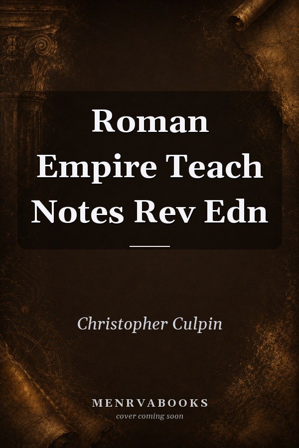 Roman Empire: Teach Notes