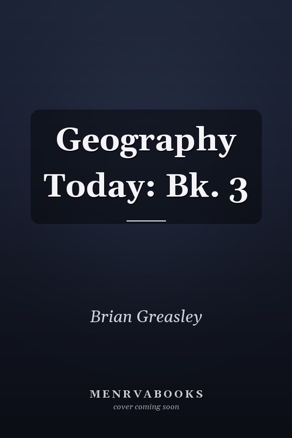 Geography Today: Bk. 3