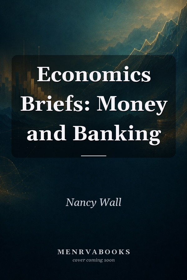 Economics Briefs: Money and Banking