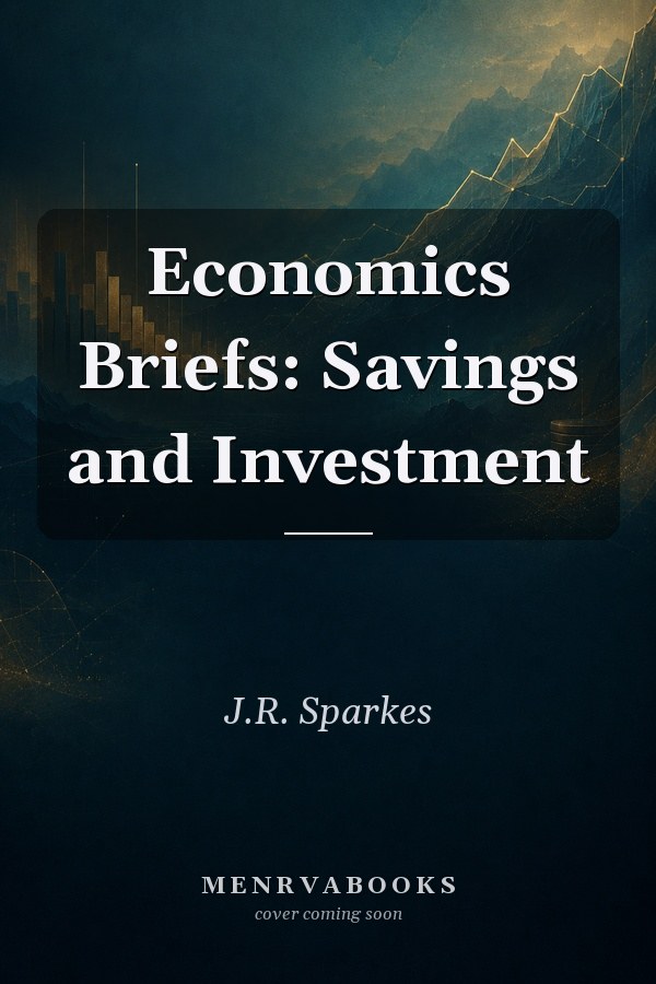 Economics Briefs: Savings and Investment