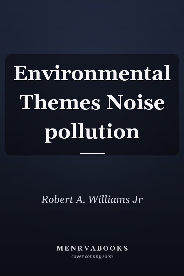 Environmental Themes: Noise Pollution