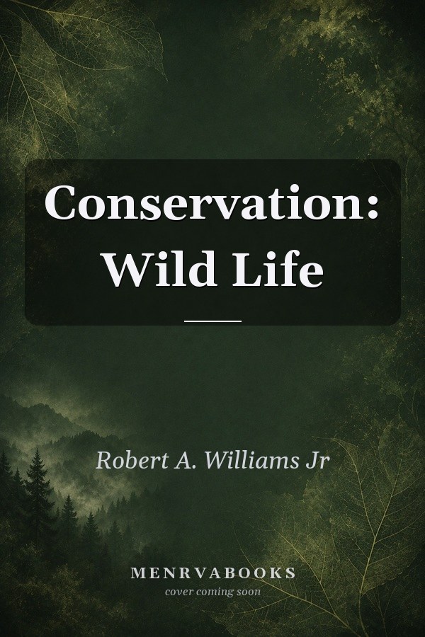 Conservation: Wild Life