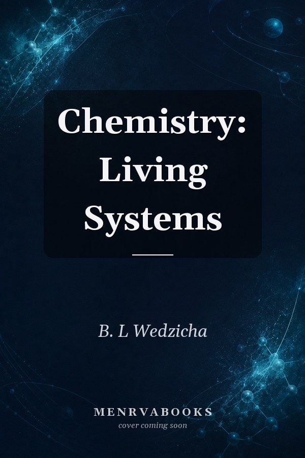 Chemistry: Living Systems