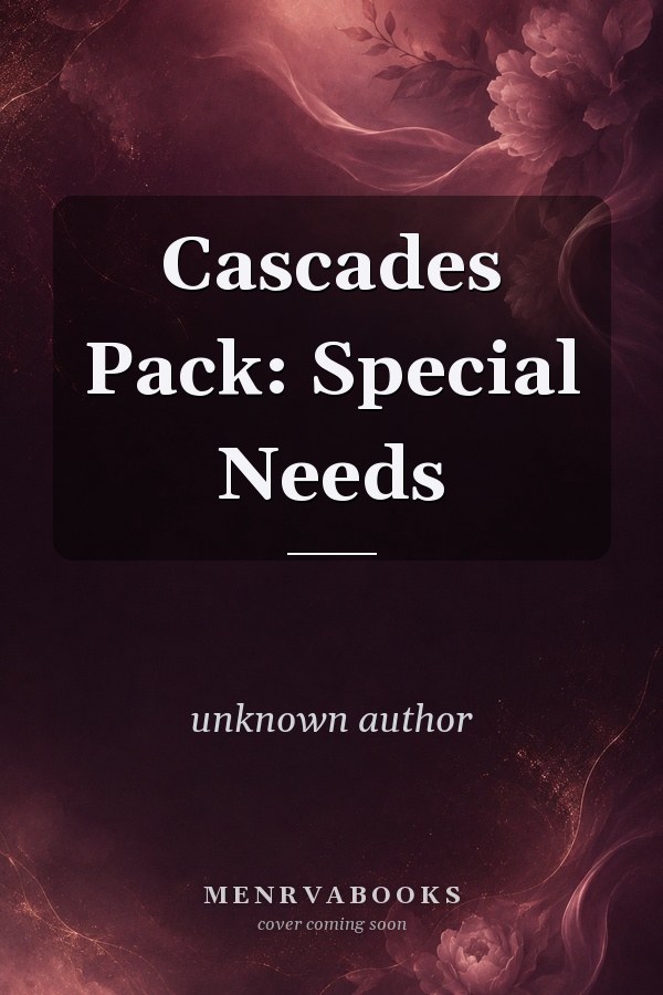 Cascades Pack: Special Needs
