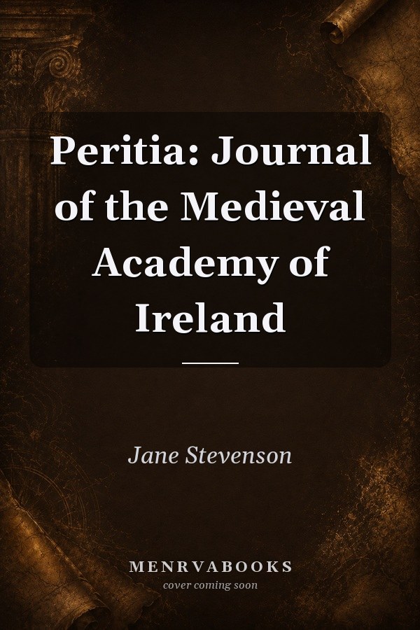 Peritia: Journal of the Medieval Academy of Ireland